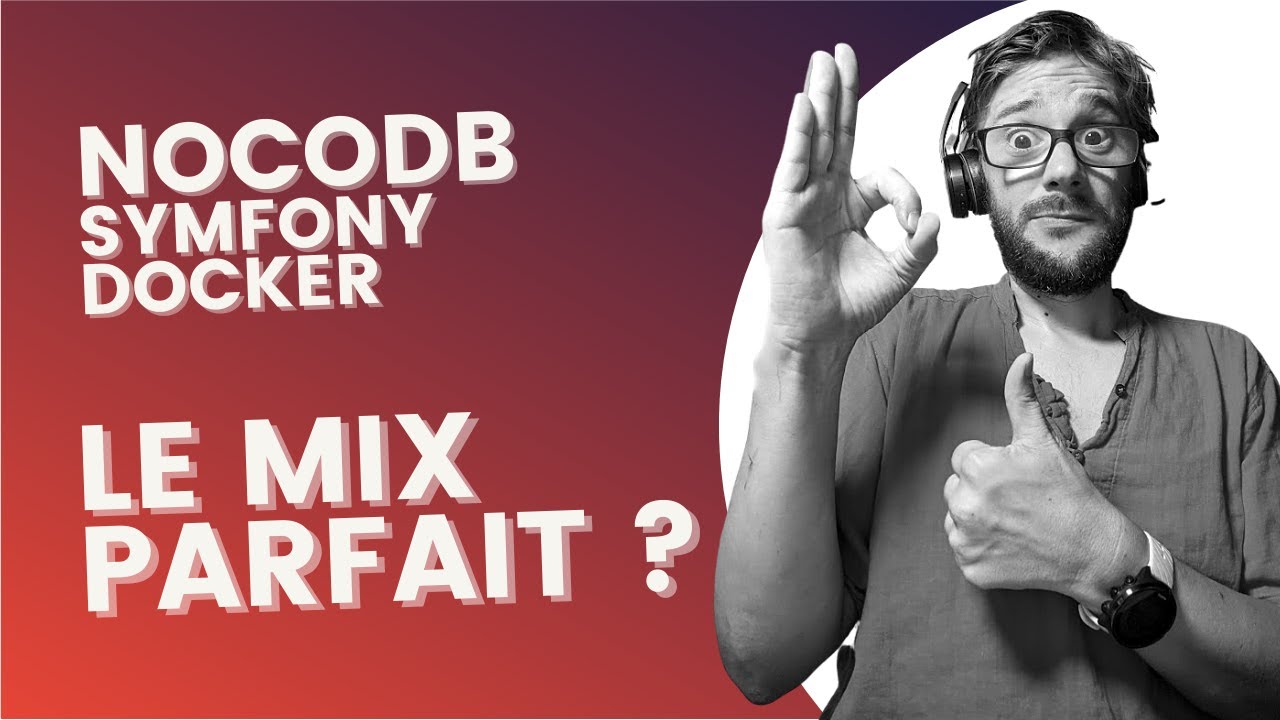 NocoDB x Symfony x Docker : Le mix parfait ?