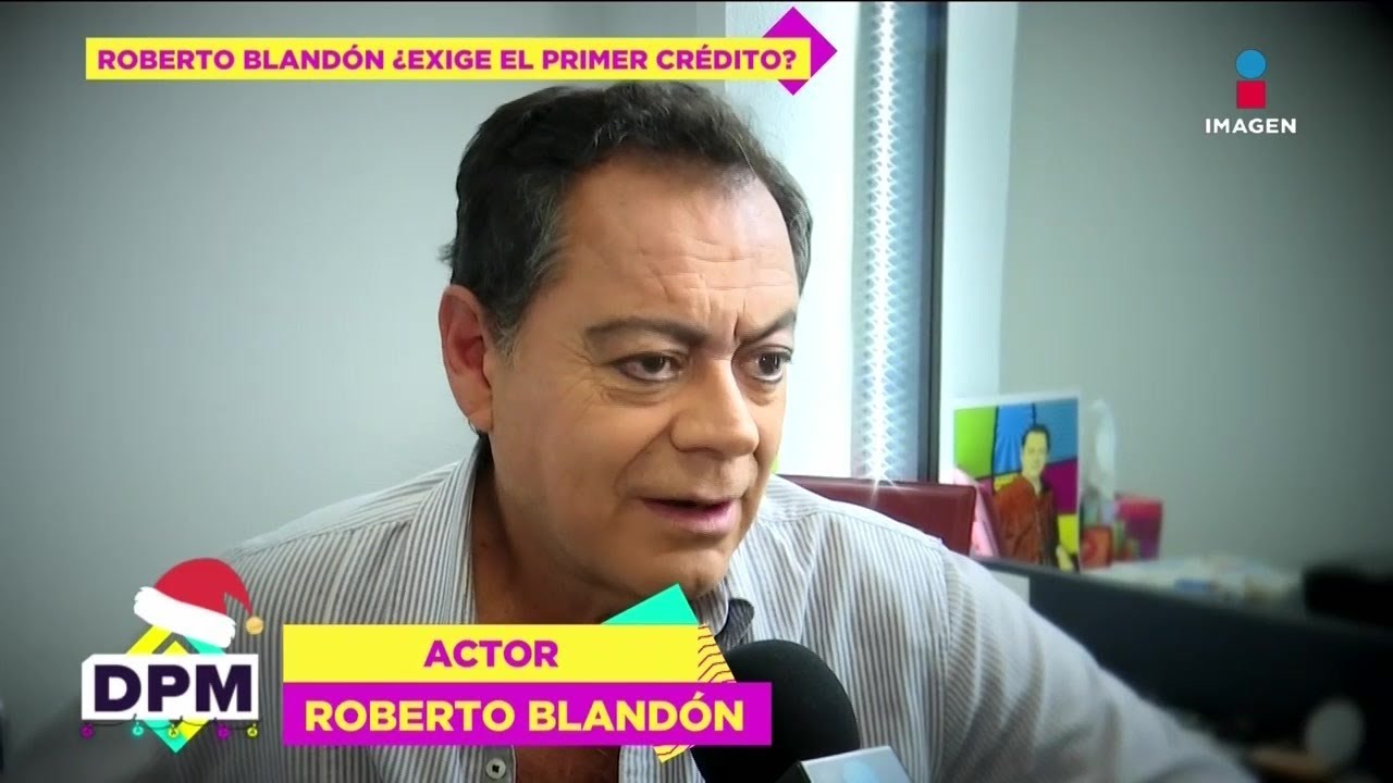 &iquest;Exigente? Roberto Bland&oacute;n confiesa si desea el primer cr&eacute;dito en alg&uacute;n proyecto | De Primera Mano