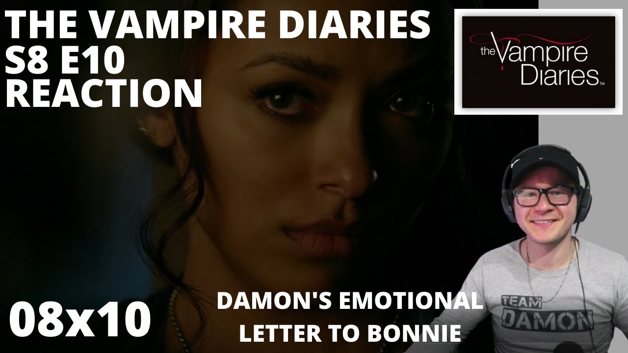 THE VAMPIRE DIARIES S8 E10 NOSTALGIA'S A BITCH REACTION 8x10 DAMON READS BONNIE HER LETTER