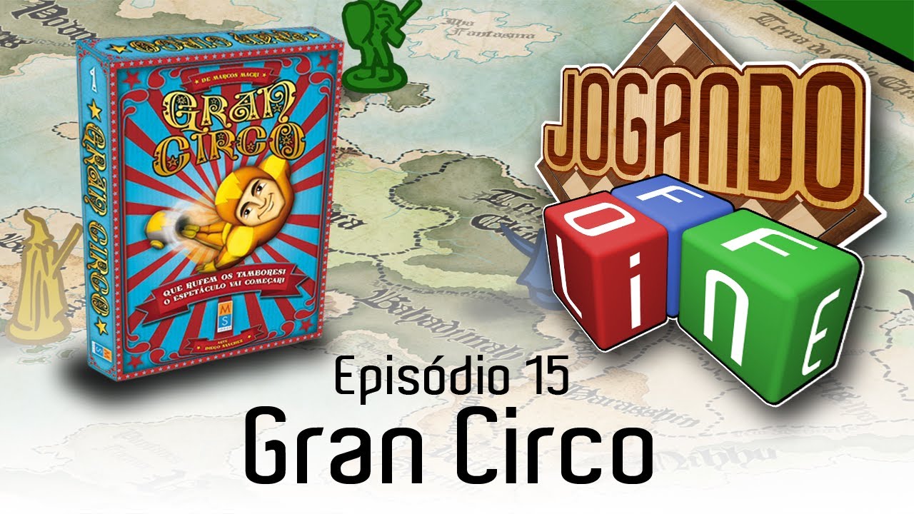 Gran Circo - Review por Jogando Offline (Ep.15)
