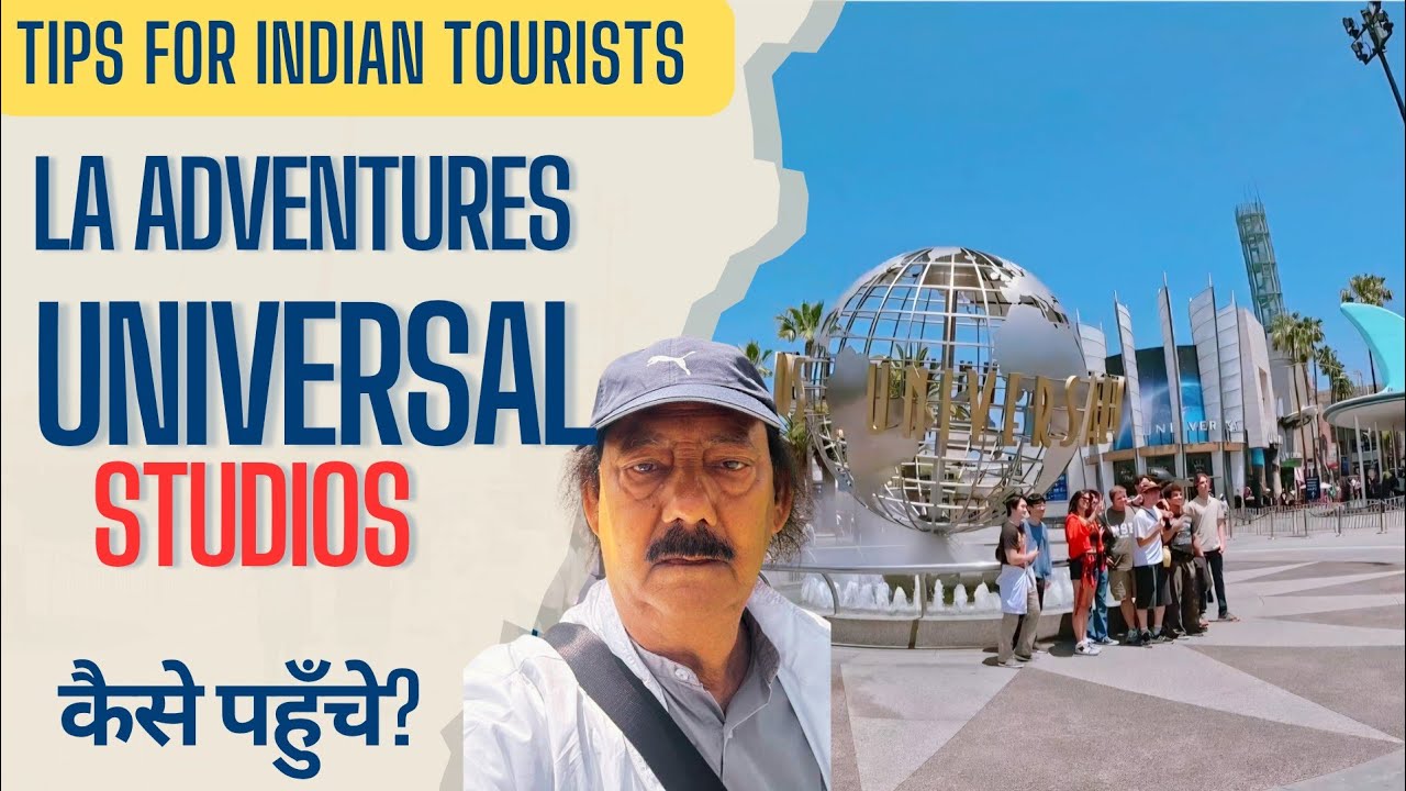 This Is Universal Studios Hollywood! | How To Reach Universal Studios LA? | Tips For Indian Tourist