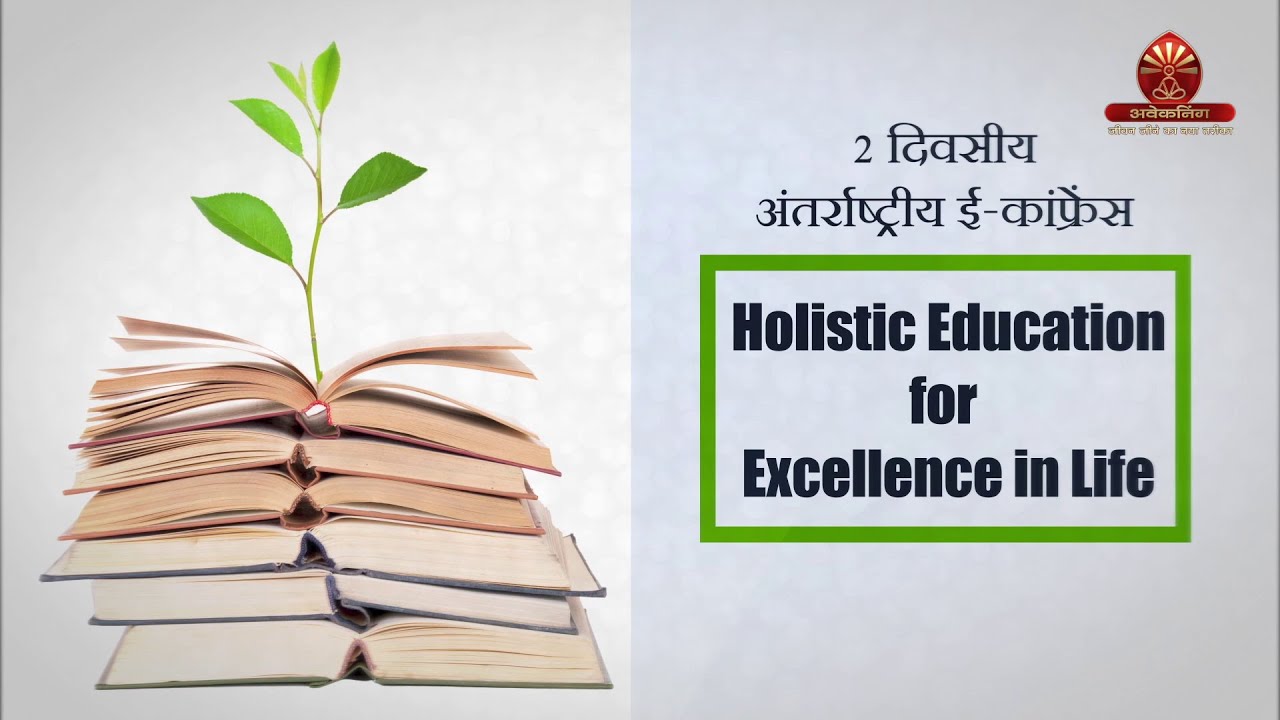 Holistic Education for Excellence in Life | Education Wing | Brahma Kumaris