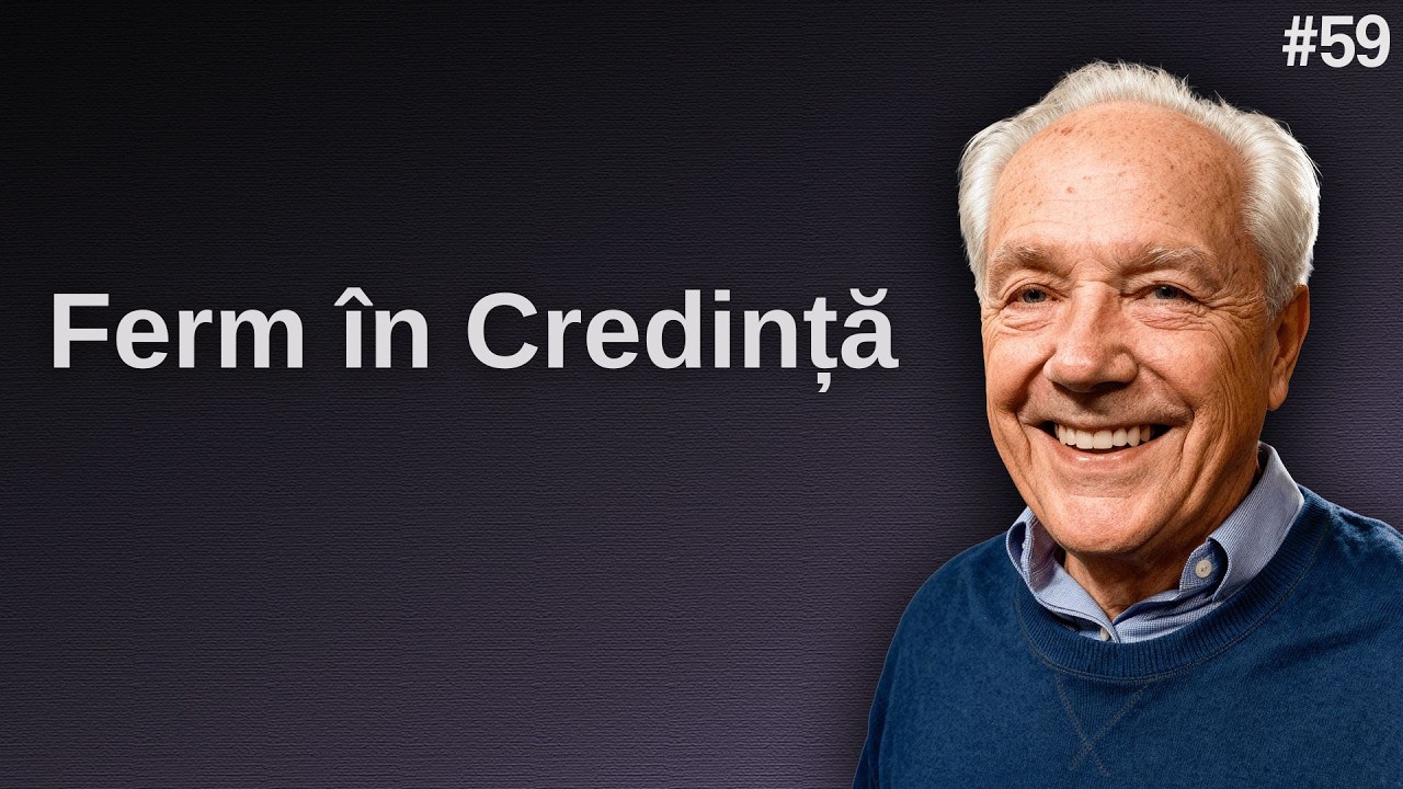 Ziua 59 – Stând ferm în credință