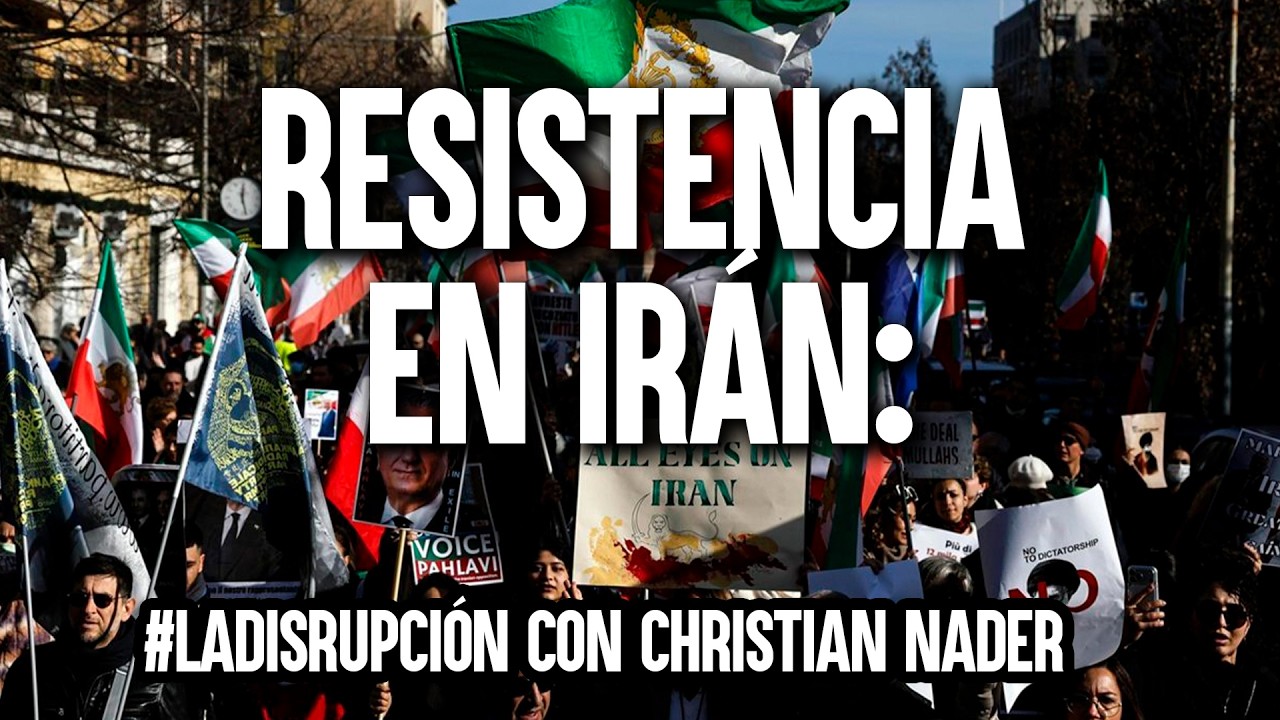 #LaDisrupción || RESISTENCIA EN IRÁN: ¿ESTAMOS FRENTE AL FIN DEL IMPERIO?