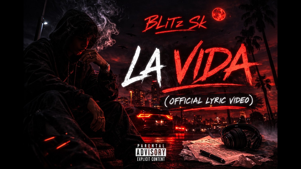 BLiTz Sk – La Vida (Official Lyric Video)