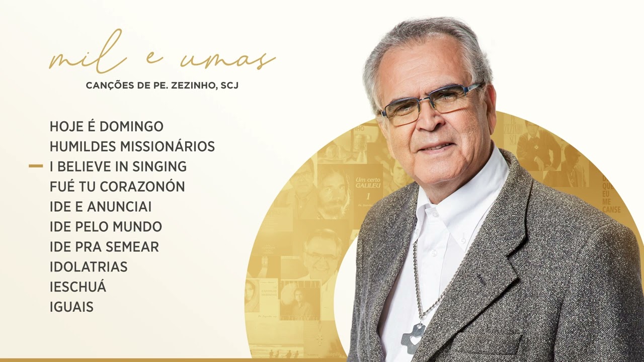 Mil e umas canções de Padre Zezinho, scj (Parte 3/5)