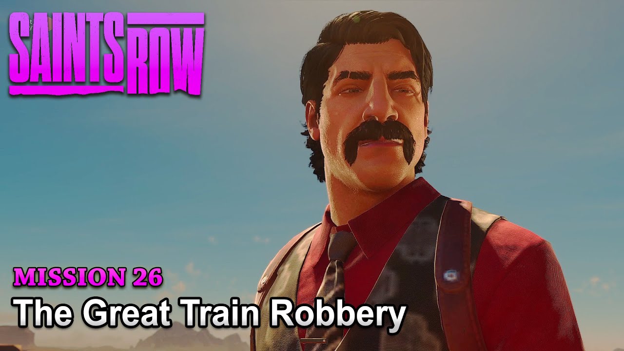Saints Row (Reboot) - Mission 26 - The Great Train Robbery (No Commentary)