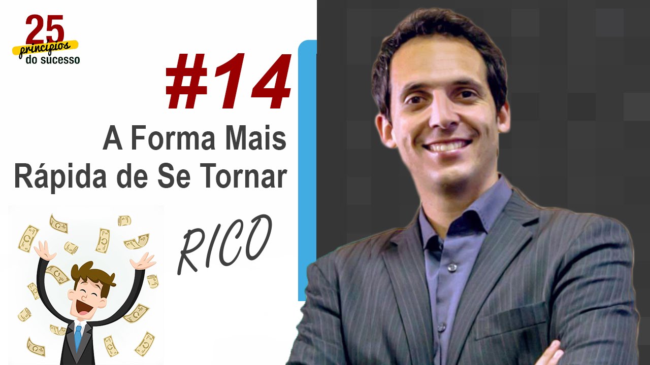 #14 A Forma Mais Rápida de Se Tornar Rico | 25 Principios do Sucesso | Polozi Coaching