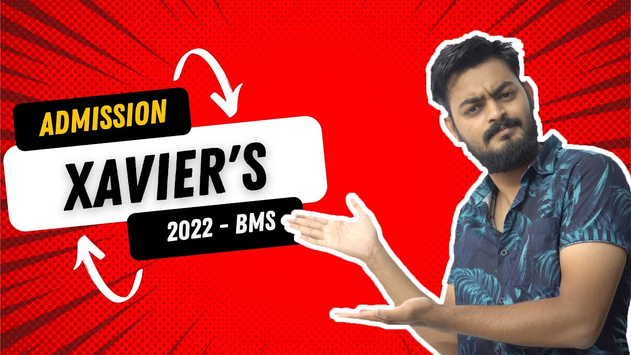 St. Xavier's admission procedure 2022 for BMS | Step by step | Eligibility, Pattern, Fees & seats