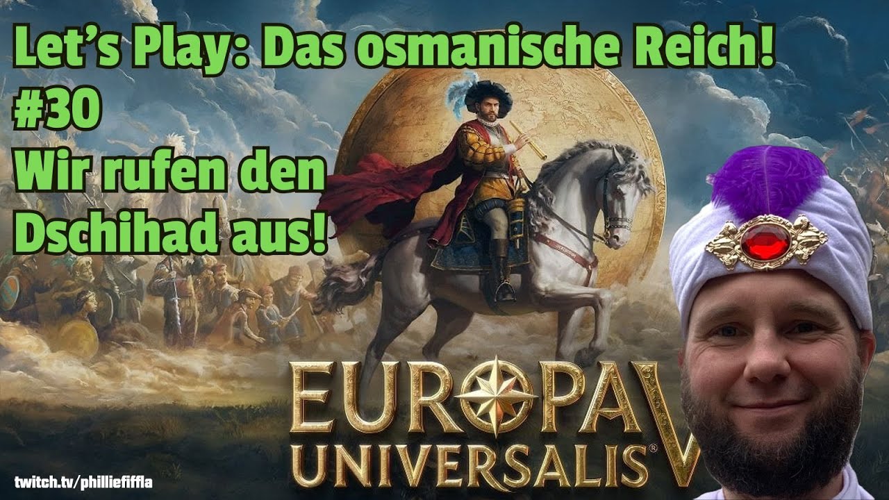 Europa Universalis V: Der Aufstieg der Türken zur Weltmacht! #30