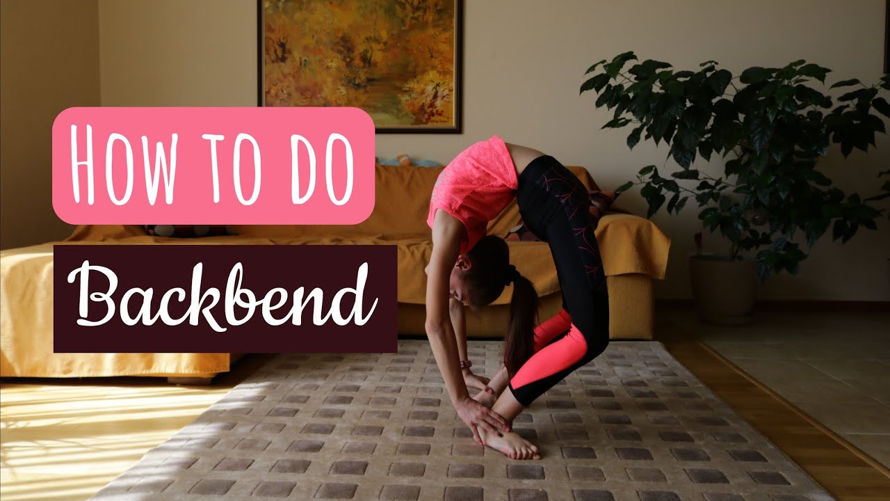 Как да правиш Мост от Горе | How to do Backbend ~ Yoana Balasheva