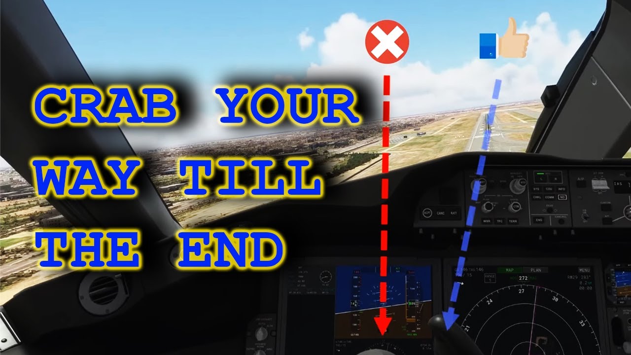 Tutorial B787 MSFS2020 (Series) : CROSSWIND LANDINGS