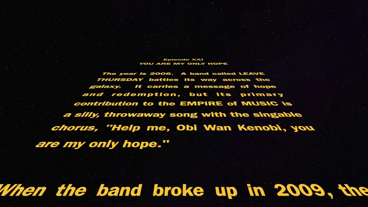 You Are My Only Hope (Help Me Obi Wan Kenobi)