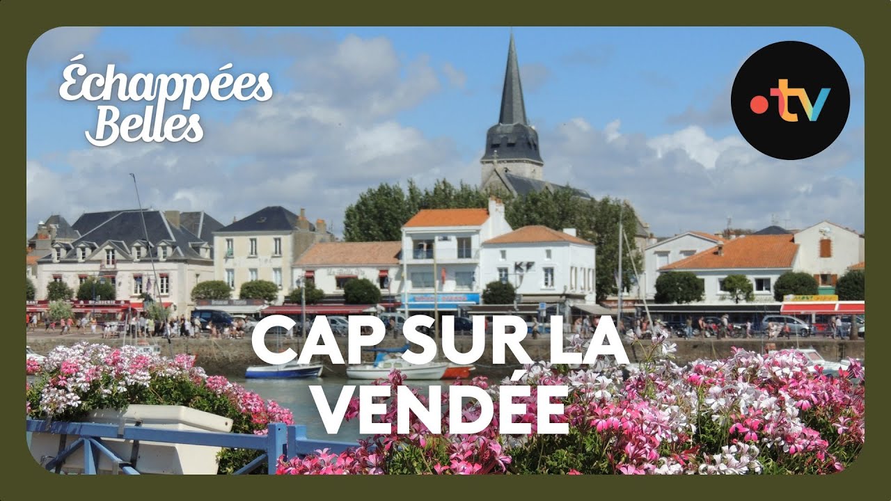 Cap sur la Vendée - Échappées belles