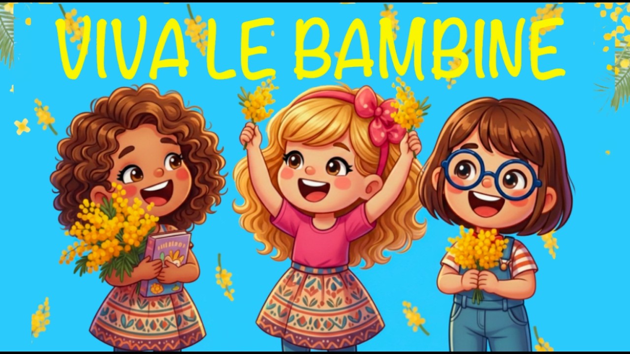 VIVA LE BAMBINE-canzone FESTA e DIRITTI DELLA DONNA- link con testo e attività-