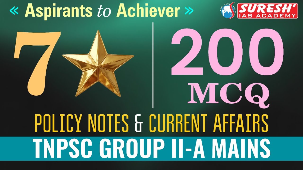 7 START | TNPSC GROUP-IIA MAINS | POLICY NOTES & CURRENT AFFAIRS MOCK TEST | Suresh IAS Academy