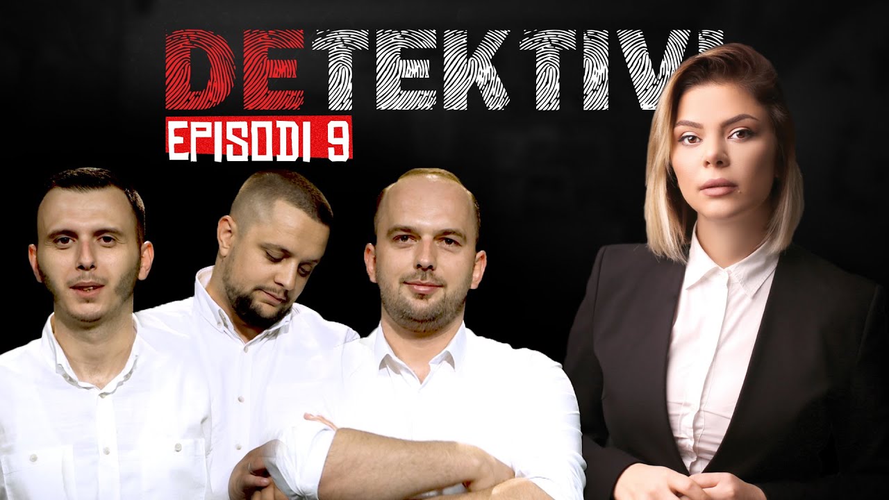 DETEKTIVI - EPISODI 9 - SEZONI 2