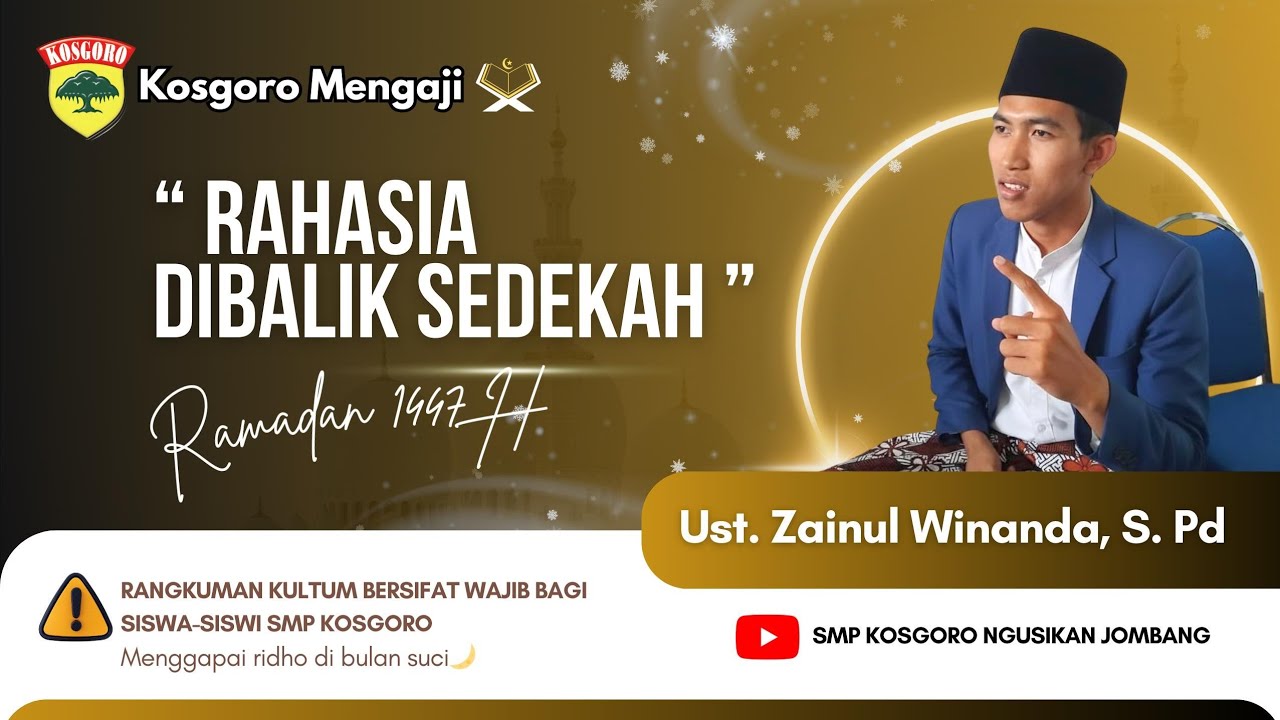 KKM 14| Rahasia Dibalik Sedekah ~ Ust. Zainul Winanda, S. Pd