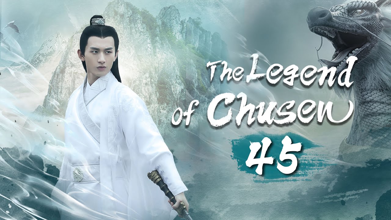 【Multi Sub】🍀The Legend of Chusen🍀 EP45 The Witch #zhaoliying And #liyifeng's Journey of Cultivation