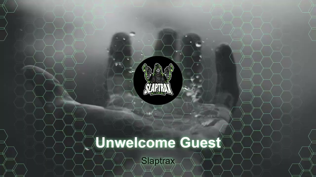 Slaptrax - Unwelcome Guest (Audio)