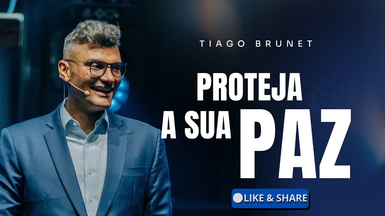 PROTEJA A SUA PAZ | TIAGO BRUNET