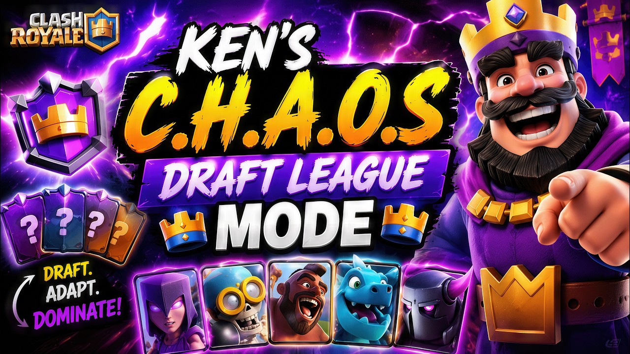 Clash Royale Ken&rsquo;s C.H.A.O.S Draft League Mode is INSANE! 🔥