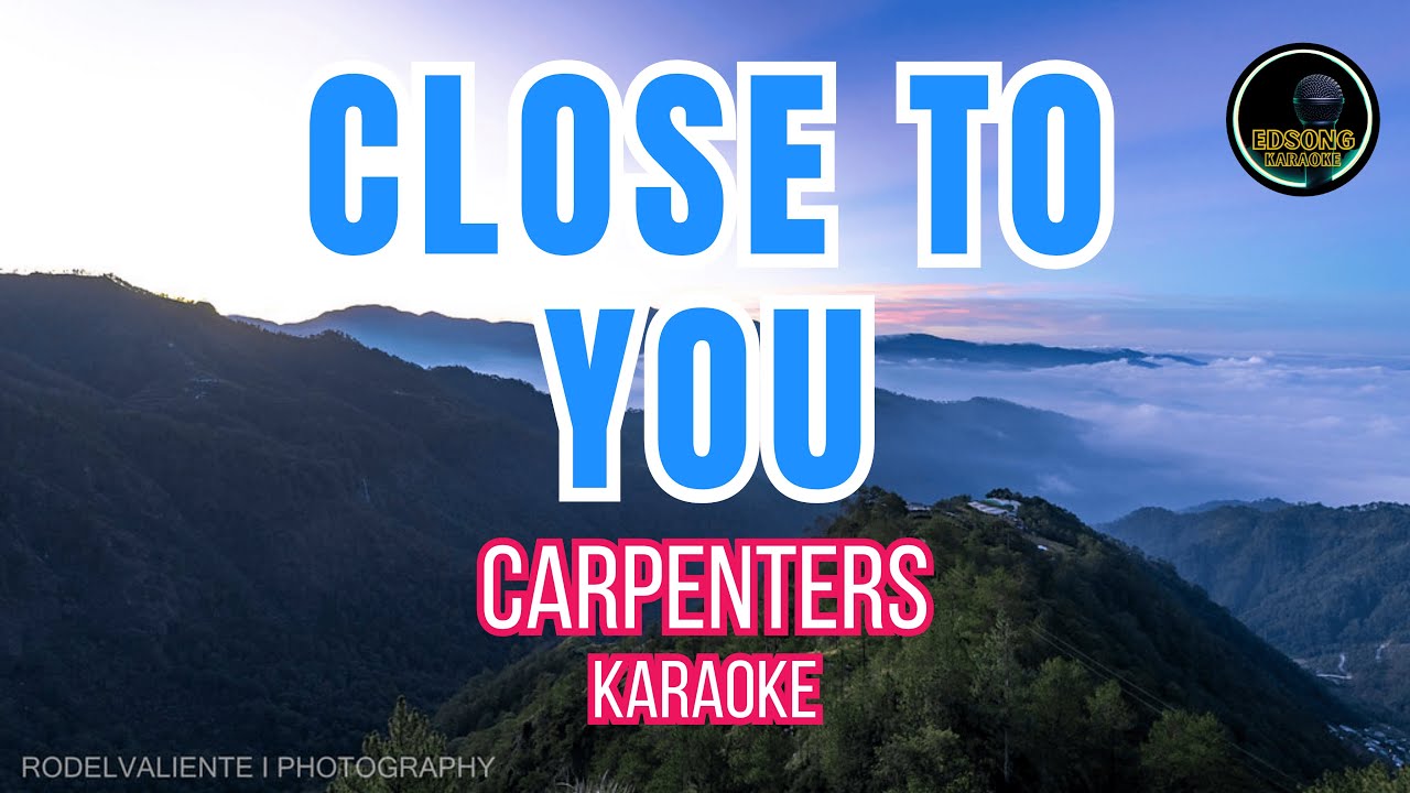 Close To You by Carpenters | Karaoke | Most Requested Ballad