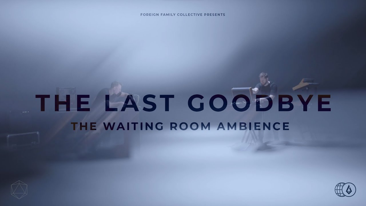 ODESZA - The Waiting Room Ambience - The Last Goodbye (1-hour loop, audio only)