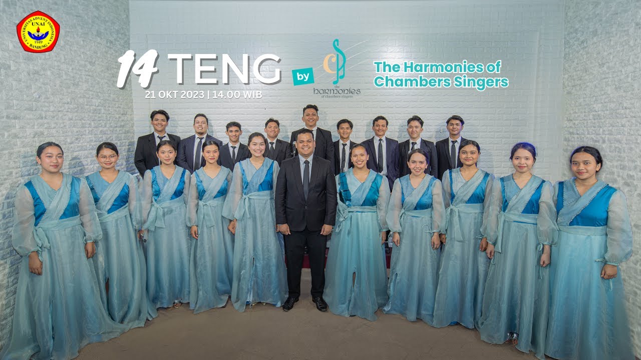 14 TENG - UNIVERSITAS ADVENT INDONESIA || The Harmonies of Chambers Singers