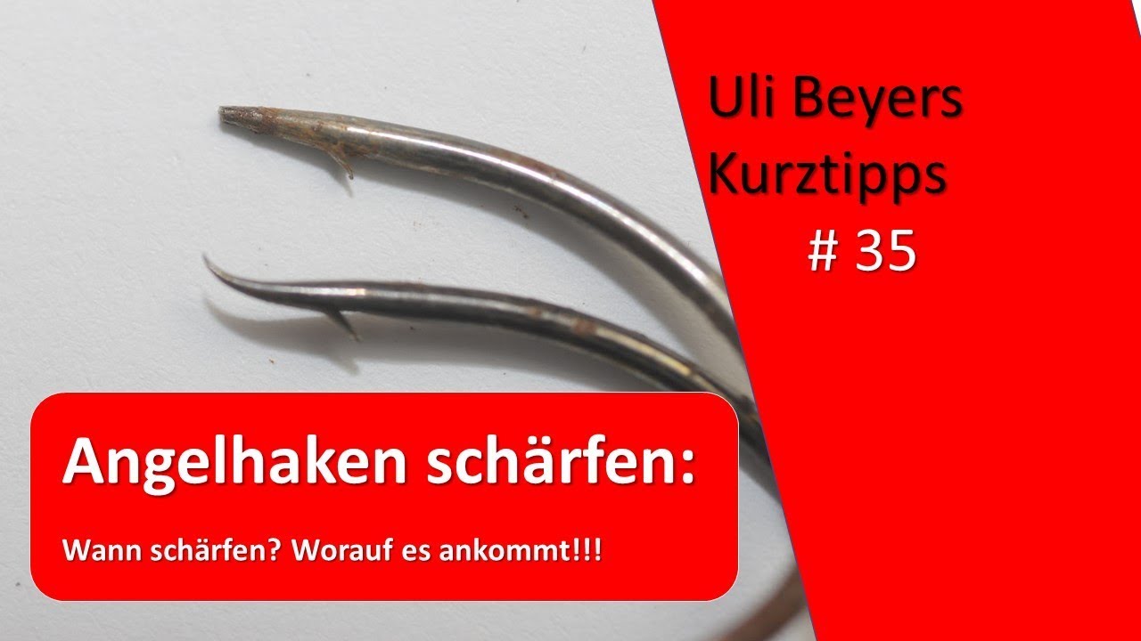 Angelhaken schärfen: Wann und wie macht man das?