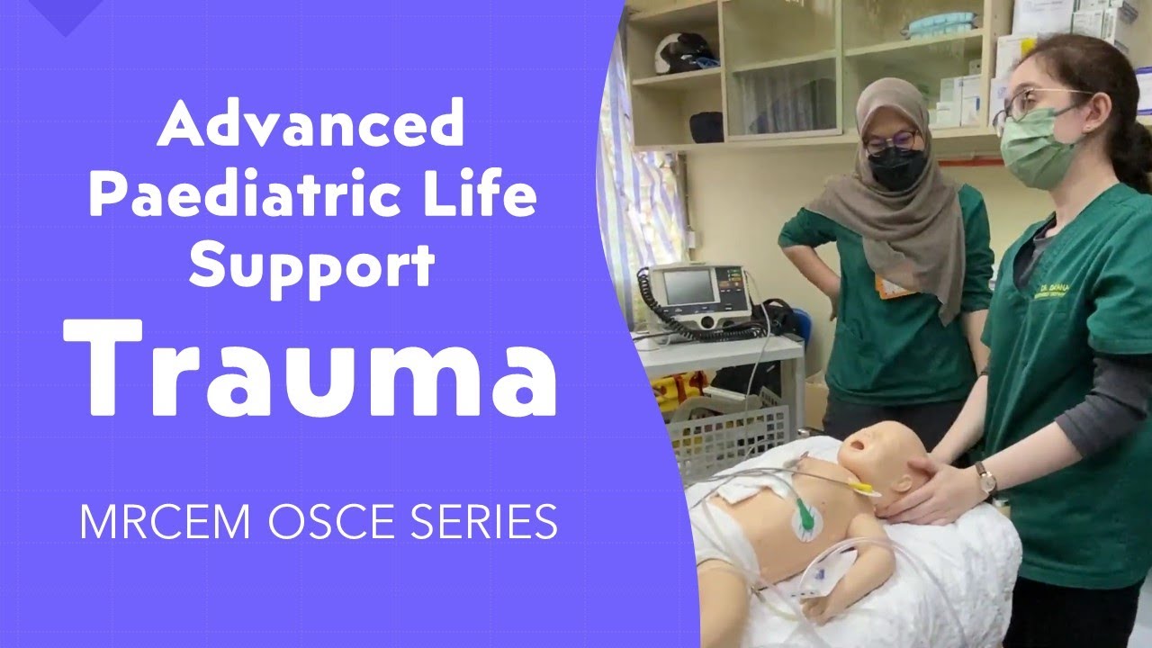MRCEM OSCE 003 - APLS Trauma