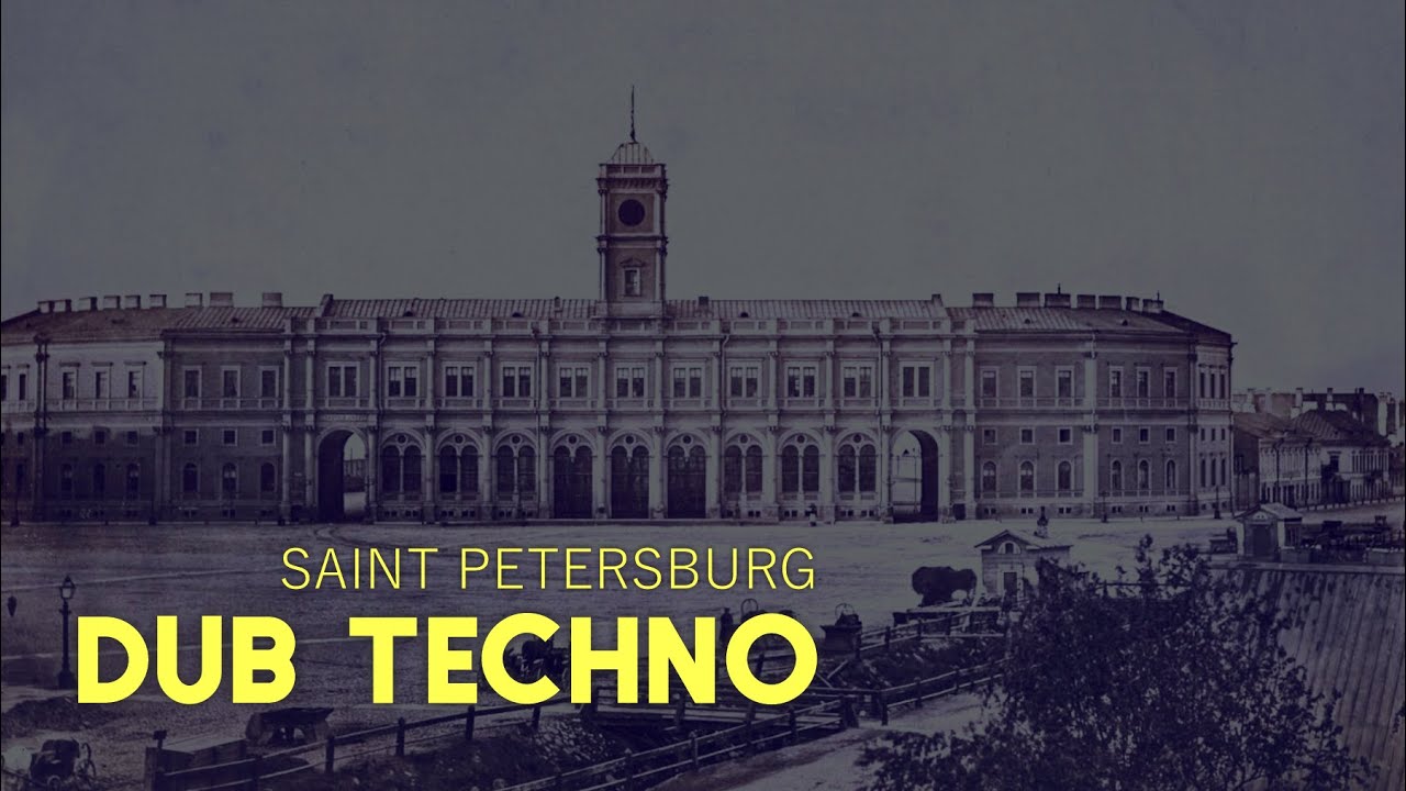 DUB TECHNO // SAINT PETERSBURG