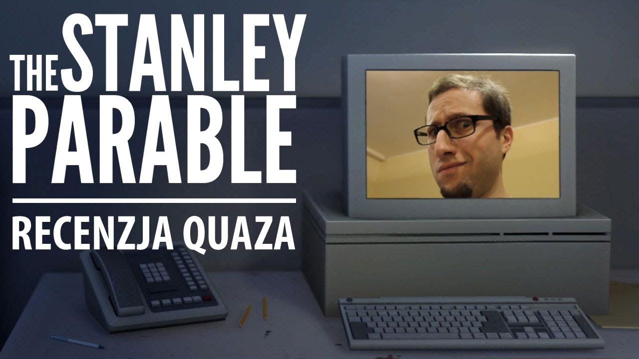 The Stanley Parable - recenzja quaza
