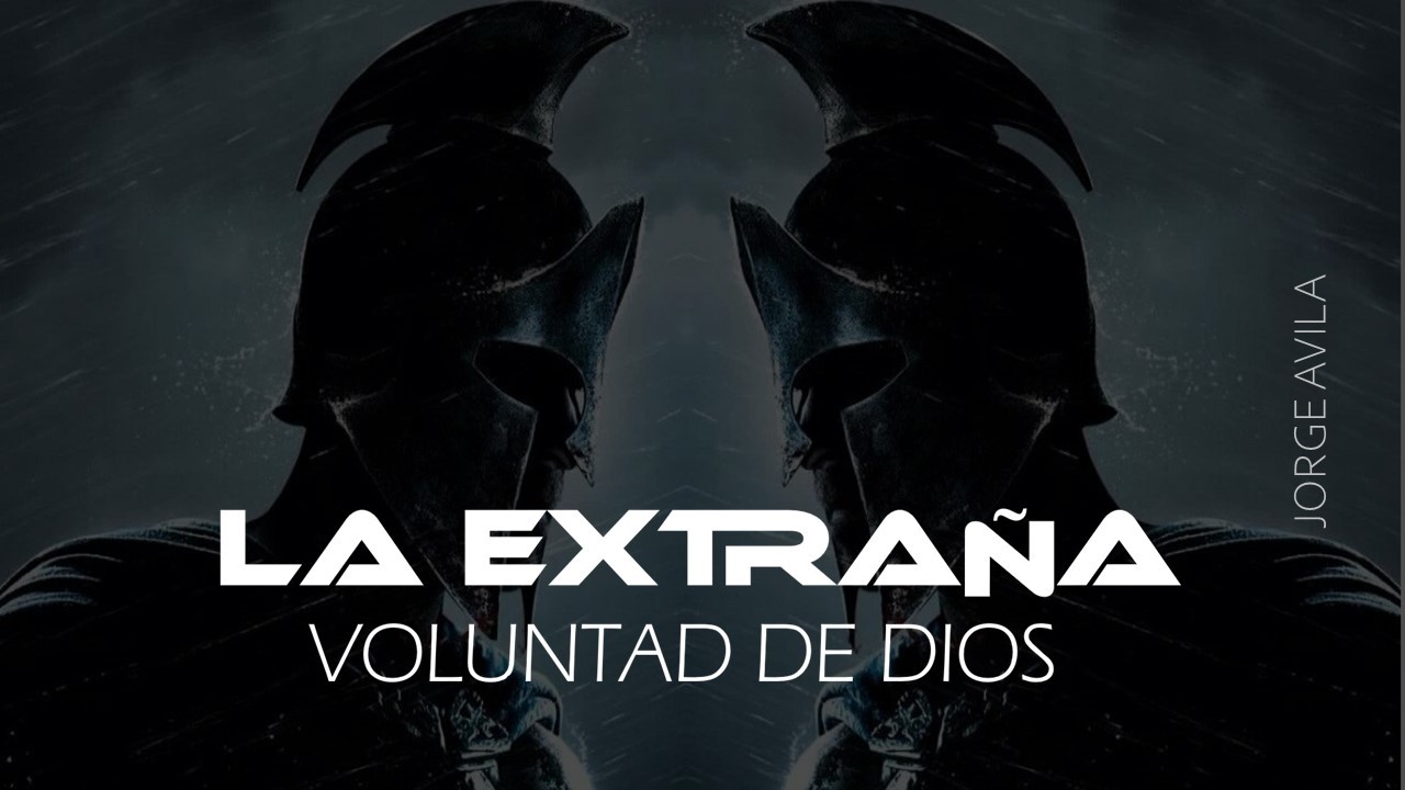 LA EXTRAÑA VOLUNTAD DE DIOS