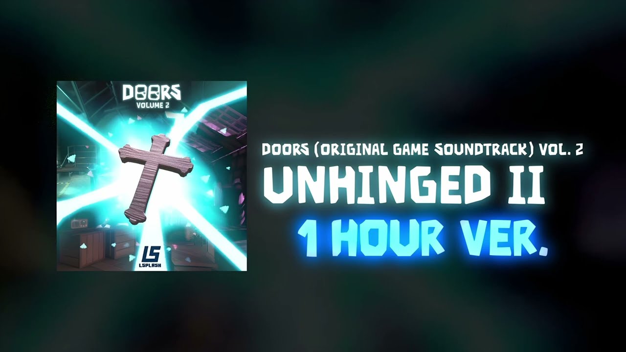 DOORS OST - Unhinged II (1 HOUR LOOP)
