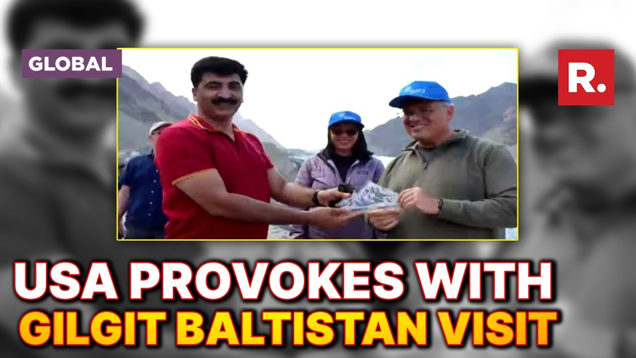 U.S. envoy to Pakistan visits Pakistan-occupied Gilgit-Baltistan, sparks controversy