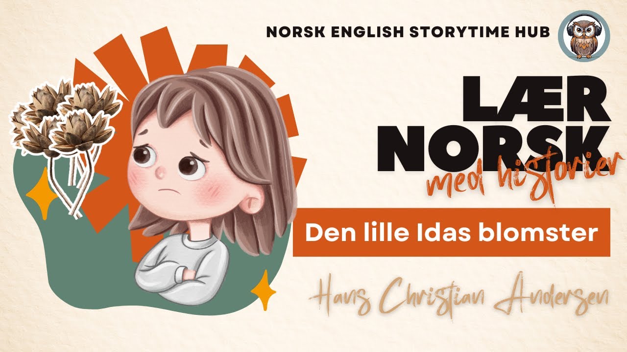 Den lille Idas blomster | Hans Christian Andersen | Lær norsk | Lær norsk med historier