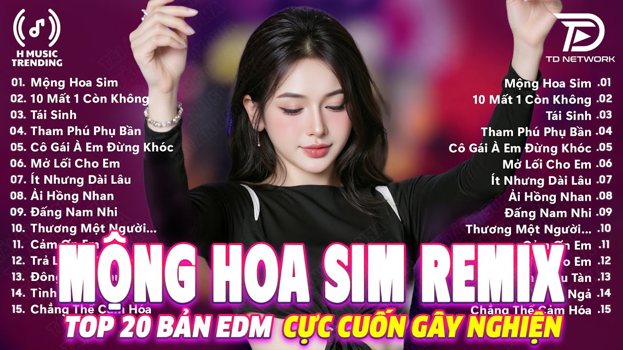 Mộng Hoa Sim Remix ♫ BXH Nhạc Trẻ EDM Đang Gây Bão MXH ♫ Top 15 Bản EDM TikTok Hot Trend 2025