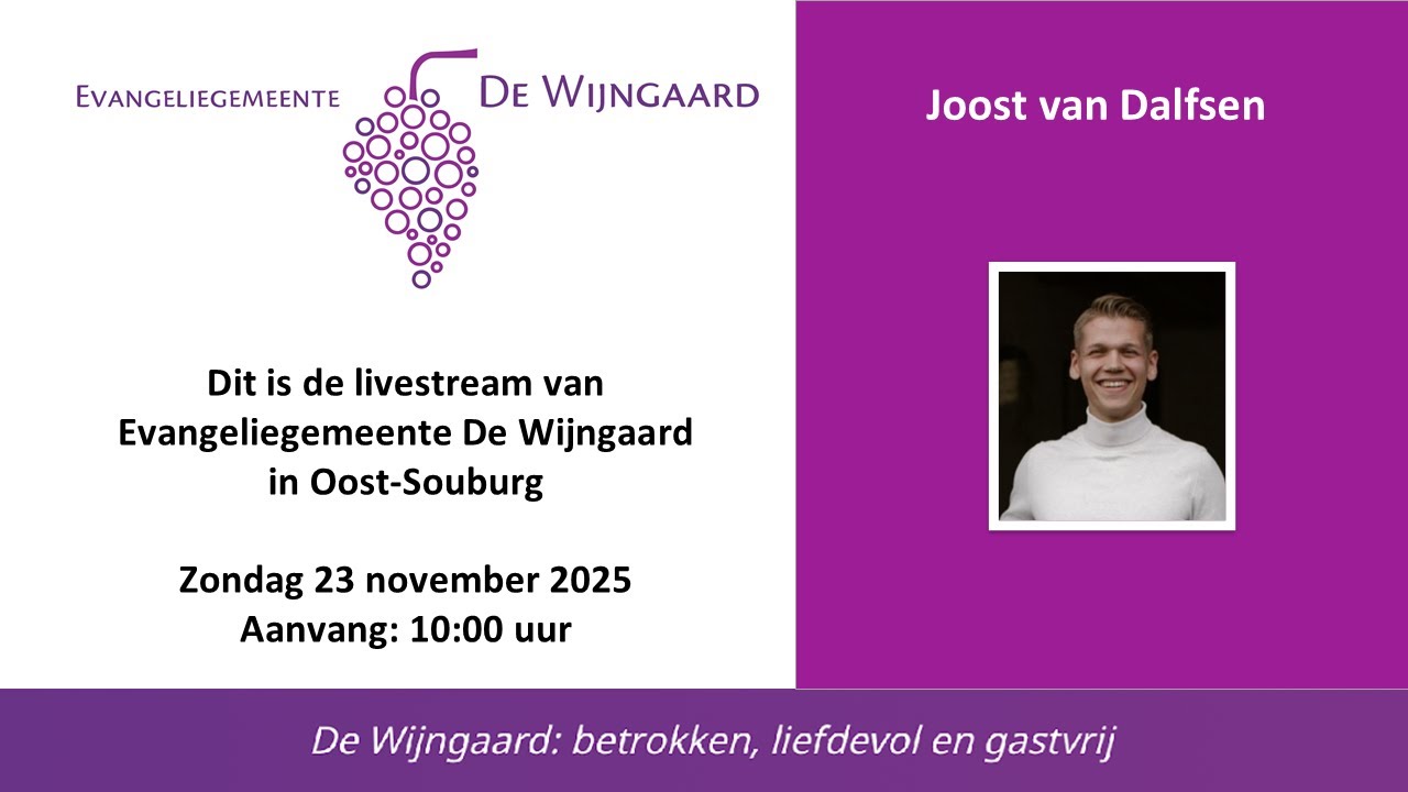 Evangeliegemeente de Wijngaard Oost-Souburg 23-11-2025