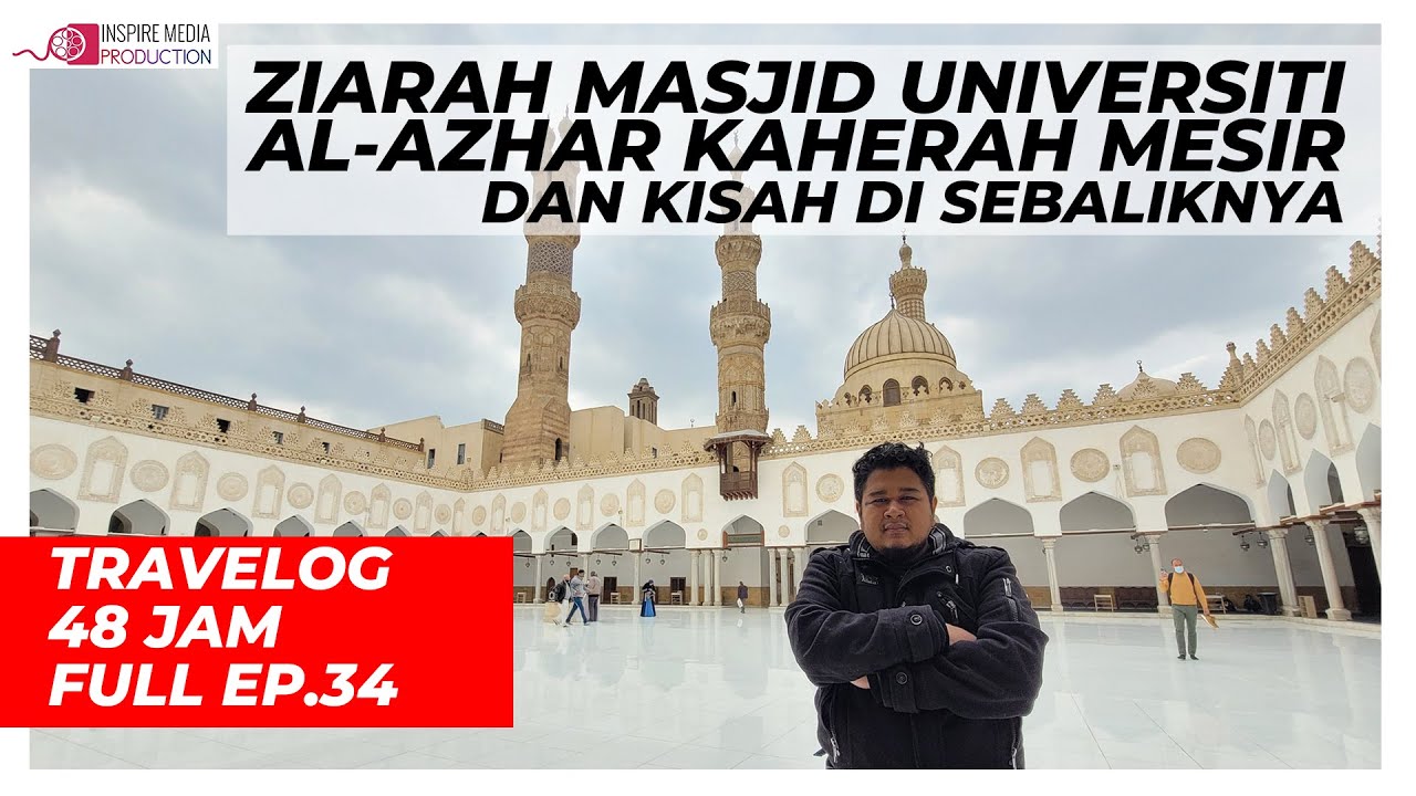 𝐙𝐈𝐀𝐑𝐀𝐇 𝐌𝐀𝐒𝐉𝐈𝐃 𝐔𝐍𝐈𝐕𝐄𝐑𝐒𝐈𝐓𝐈 𝐀𝐋-𝐀𝐙𝐇𝐀𝐑 𝐌𝐄𝐒𝐈𝐑 𝐃𝐀𝐍 𝐒𝐄𝐉𝐀𝐑𝐀𝐇 𝐔𝐍𝐈𝐊𝐍𝐘𝐀🇪🇬  | 𝟒𝟖 𝐉𝐀𝐌 𝐄𝐏𝐈𝐒𝐎𝐃 𝟑𝟒 [𝐅𝐔𝐋𝐋]