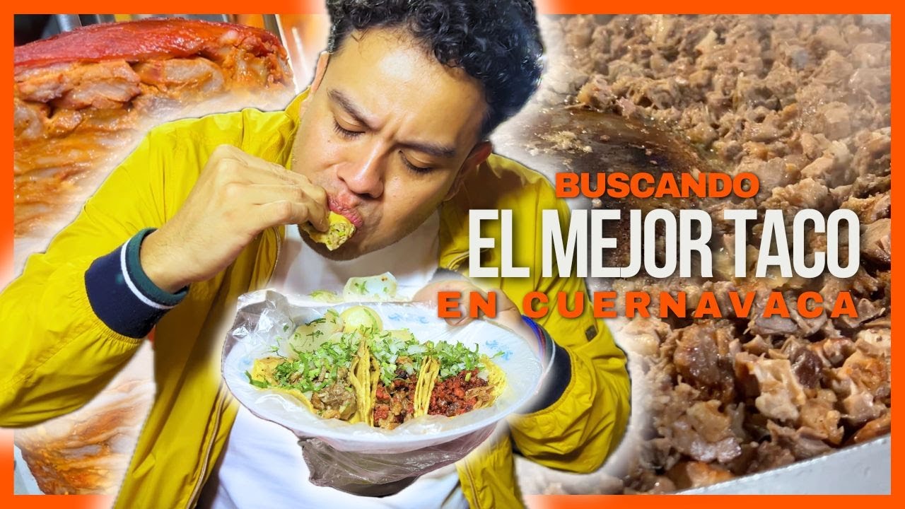 LOS 8 MEJORES TACOS de CUERNAVACA ... Segun REDES SOCIALES ... Buscando LOS MEJORES TACOS 2025