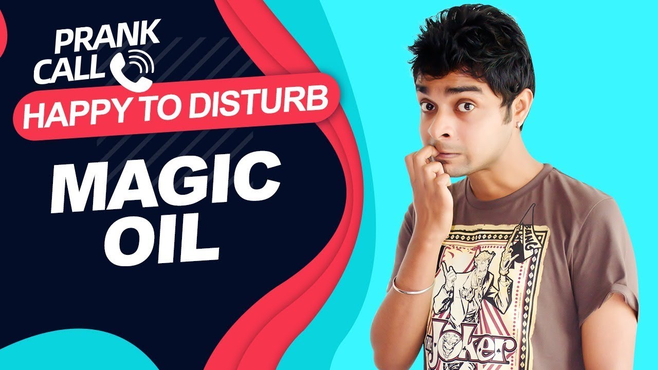 Happy To Disturb - Magic Oil | Prank Call by RJ Sayan | Best comedy Video