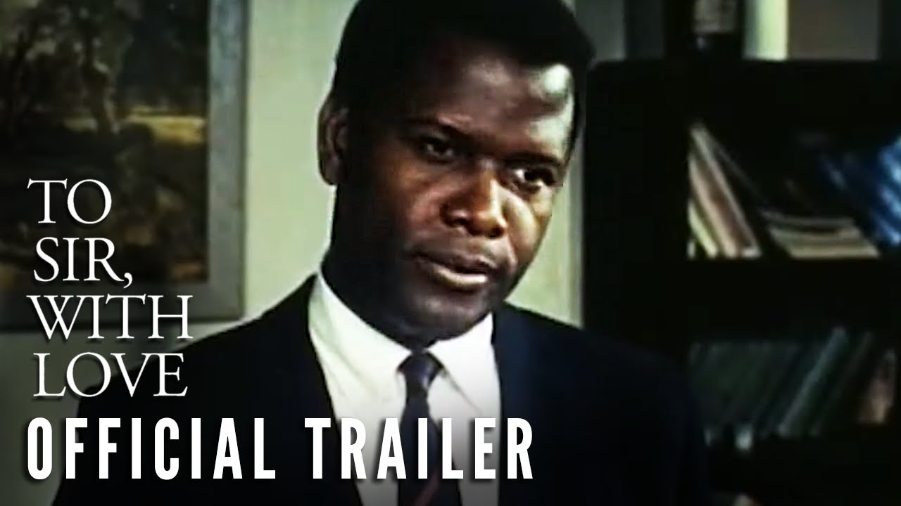 TO SIR, WITH LOVE (1967) – International Trailer