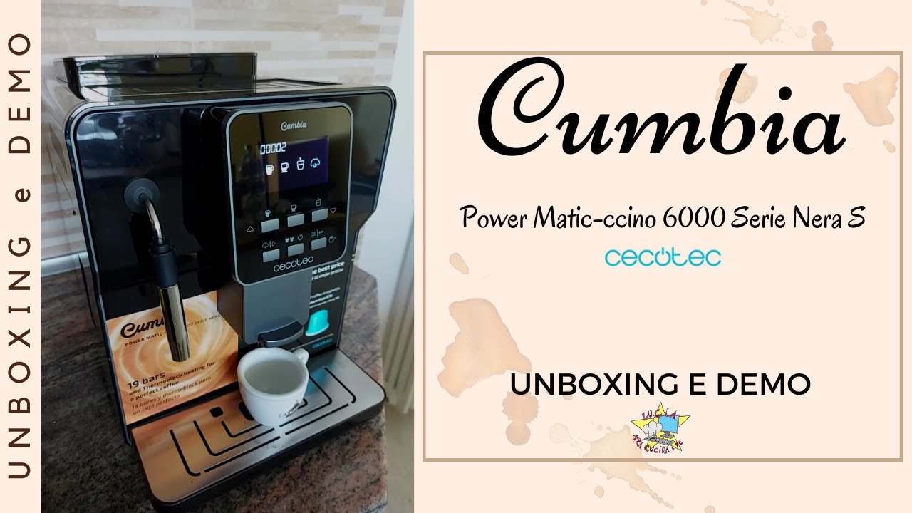 Unboxing e demo CUMBIA Power Matic-ccino 6000 serie S