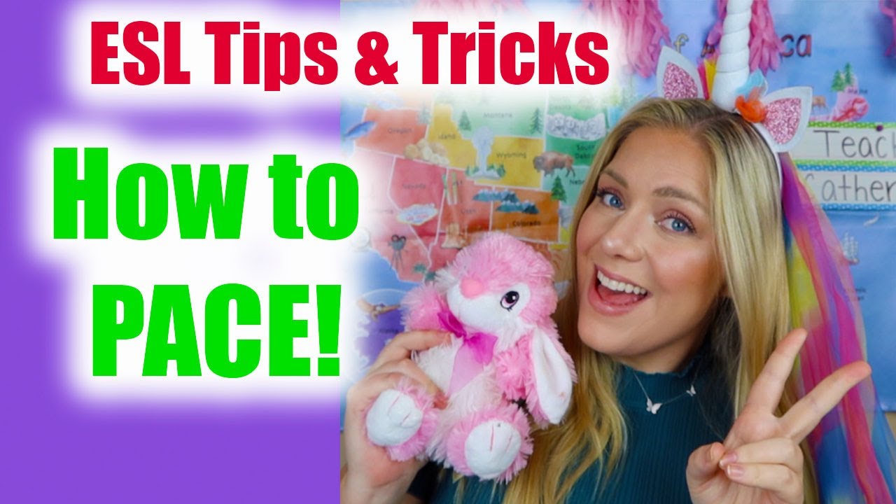 How to PACE | ESL Tips & Tricks