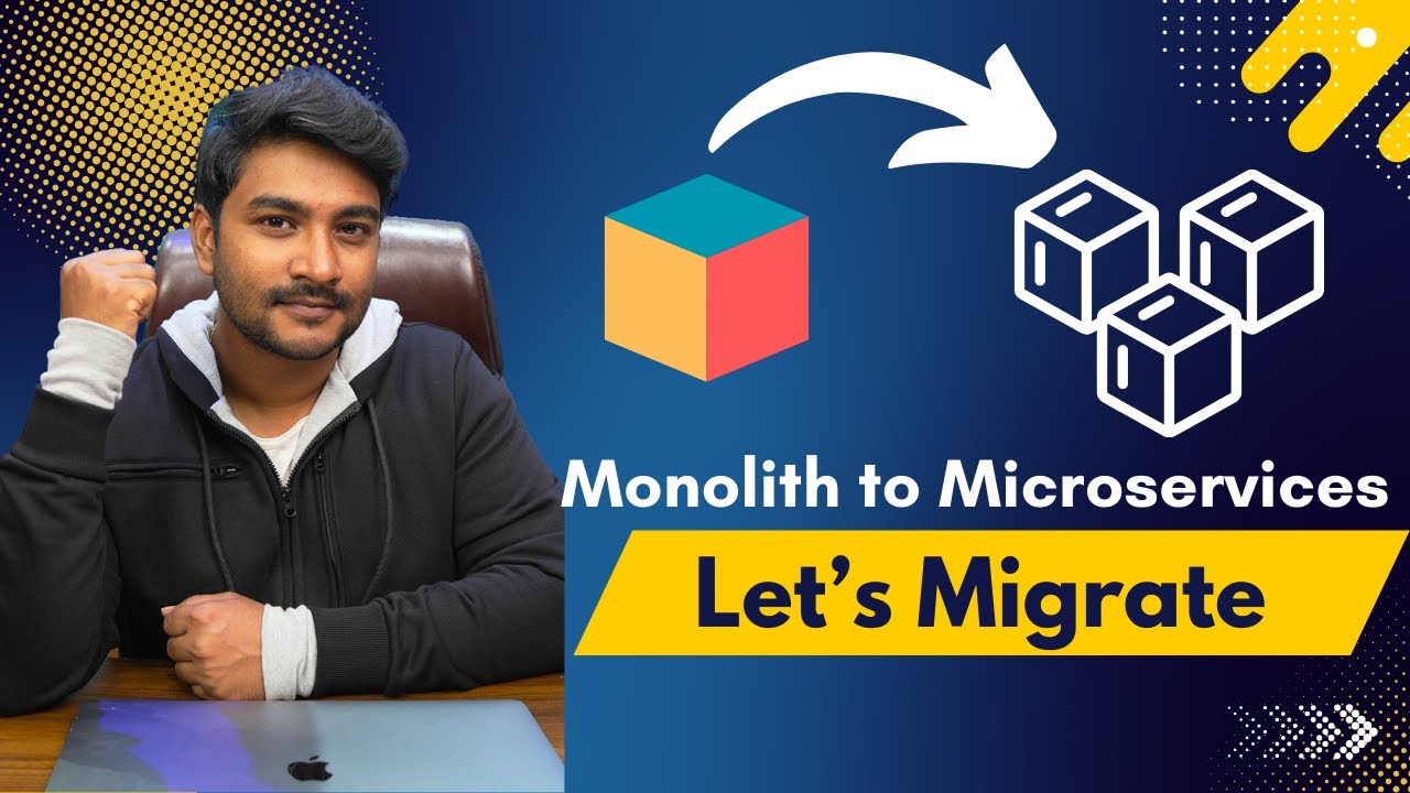 Monolith to Microservices Migration | Microservices Tutorial