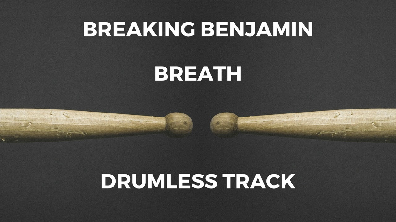 Breaking Benjamin - Breath (drumless) 91.5 BPM