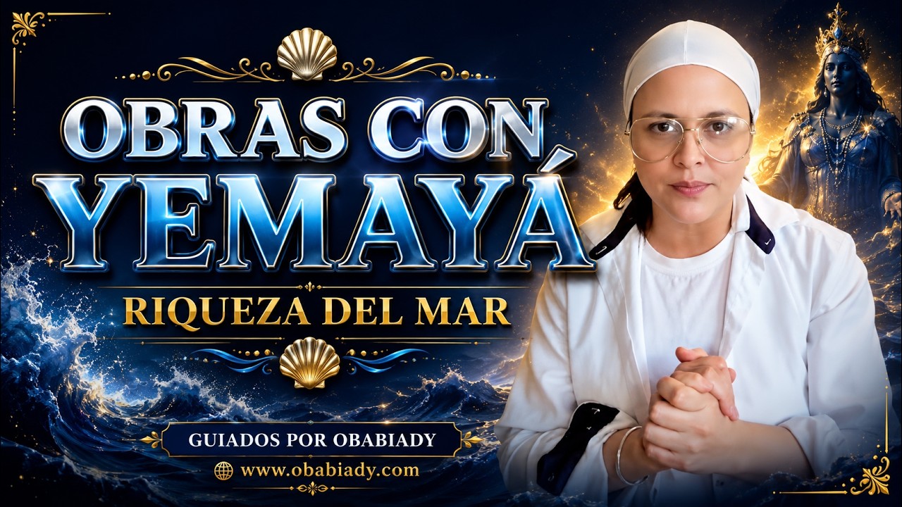 Obras poderosas de santería con Yemaya | OBA BI ADY