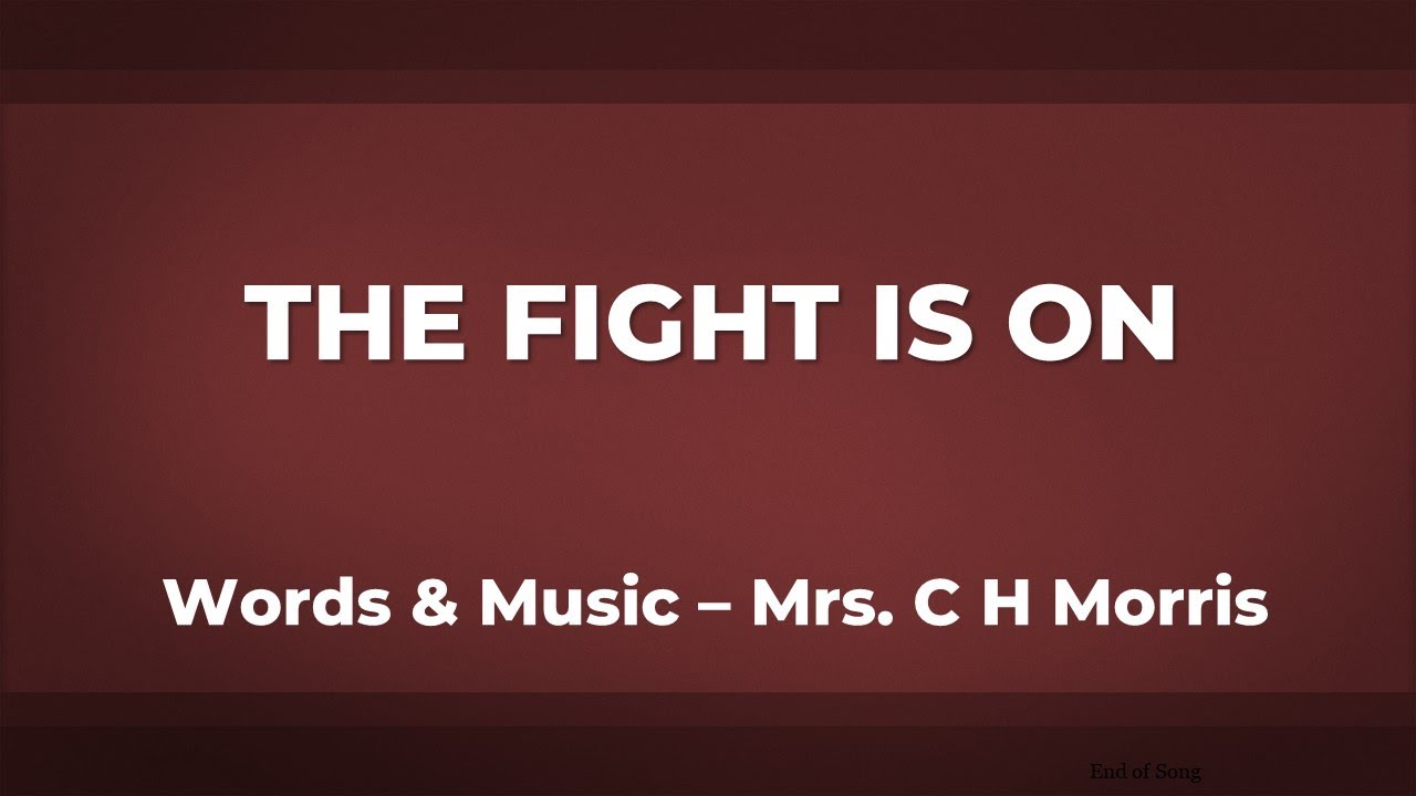 The Fight is On - a Capella Hymn - 1979