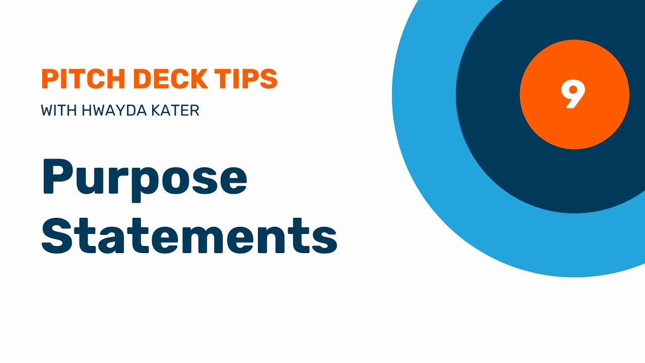 9. Purpose Statements in Your Pitch Deck Story